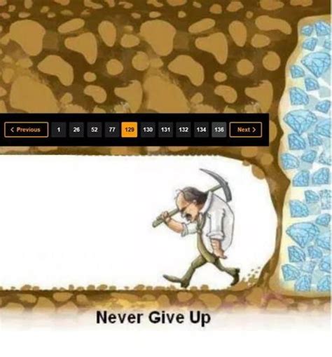 giving up mining meme|Never give up Memes .